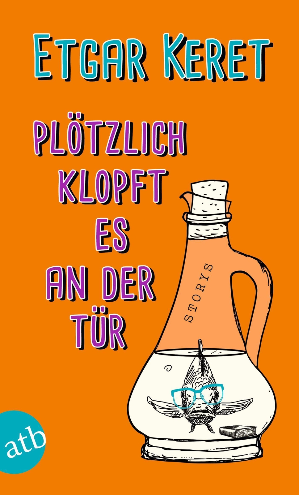 Thumbnail - Plötzlich Klopft Es An Der Tür Etgar Keret