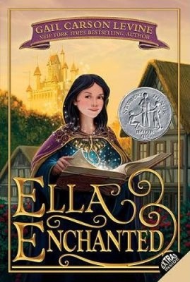 Ella Enchanted: A Newbery Honor Award Winner by Gail Carson Levine [Paperback]