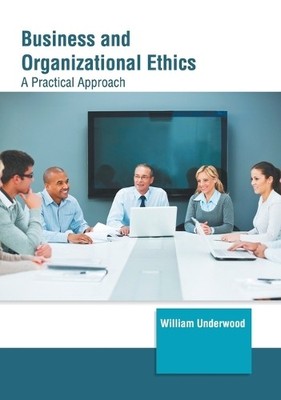 Business and Organizational Ethics: A Practical  (Gebundene Ausgabe) (US IMPORT)