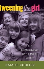 Natalie Coulter Tweening the Girl (Hardback) Mediated Youth (UK IMPORT)