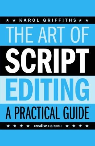 The Art of Script Editing: A Practical Guide to Script Developme - Image 2
