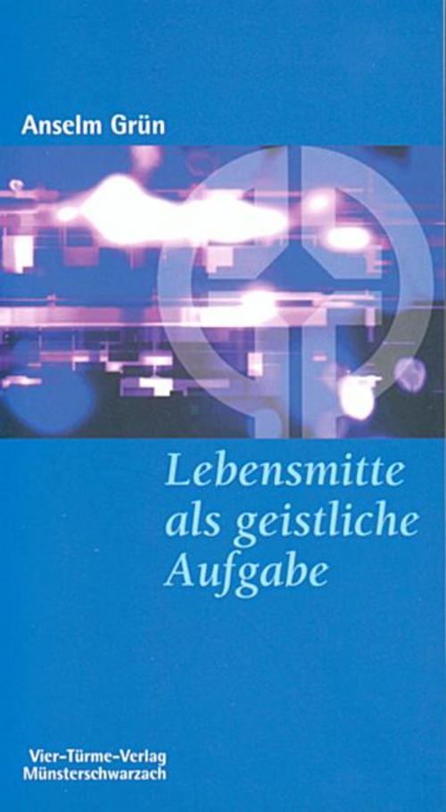 Lebensmitte Als Geistliche Aufgabe, Anselm Grün