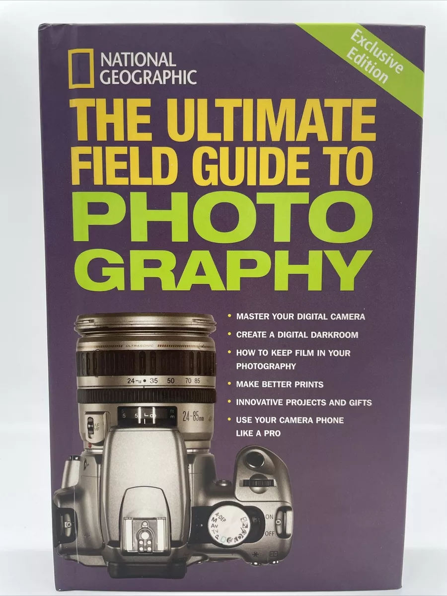 Ultimate Field Guide To Photography 