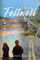 David G Bailey | Them Feltwell Boys | Taschenbuch | Englisch (2023)