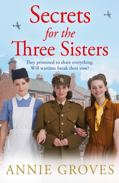 Secrets for the Three Sisters by Annie Groves (Paperback Book)