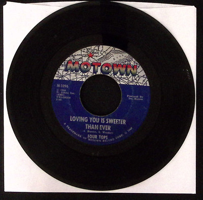 FOUR TOPS LOVING YOU IS SWEETER THAN EVER/I LIKE EVERYTHING.. VINYL 45 VG 45-127