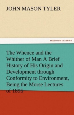 Tyler - Whence and the Whither of Man a Brief History of His Origin an - X555z