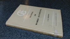 			Manual of Works Accounting, L.R. Graham, Gee and Co., 1967, Hardc		