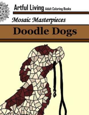 Doodle Dogs: Adult Coloring Book: Coloring Books For Grown Ups
