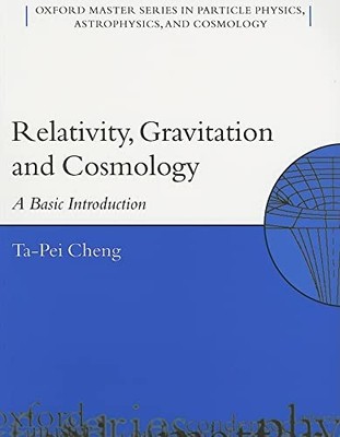 Relativity, Gravitation, and Cosmology: A Basic Introduction (Oxford Master ...