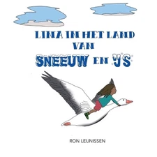 Lina in het land van sneeuw en ijs by Ron Leunissen Paperback Book