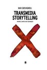 Transmedia Storytelling: Imagery, Shapes and Techniques by Max Giovagnoli (Paperback / softback, 2011)