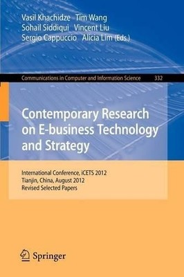 Contemporary Research on E-business Technology and Strategy b... - 9783642344466