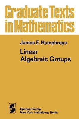 Linear Algebraic Groups - 9781468494457