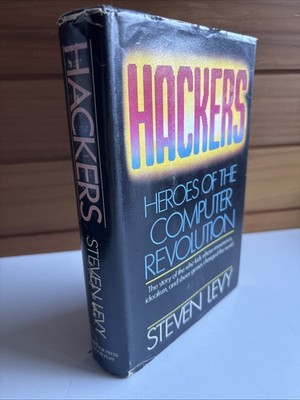 Hackers: Heroes of the Computer Revolution by Steven Levy - 1984 1st Ed. HC/DJ