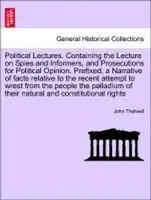 John Thelwall | Thelwall, J: Political Lectures. Containing The Lecture On S