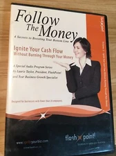 Follow The Money Ignite Your Cash Flow Without Burning Through Your Money 2 DVDs