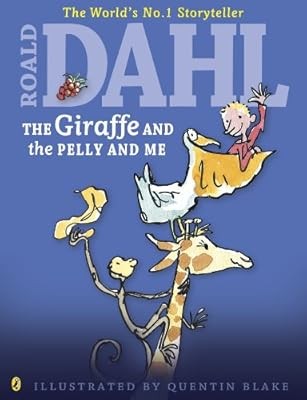 The Giraffe and the Pelly and Me (Colour Edn) (Dahl Colour Editions), Dahl, Roal