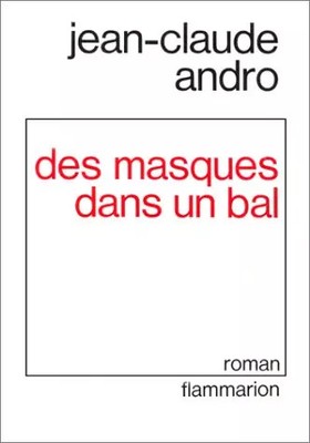 Masken auf einem Ball, Jean-Claude Andro