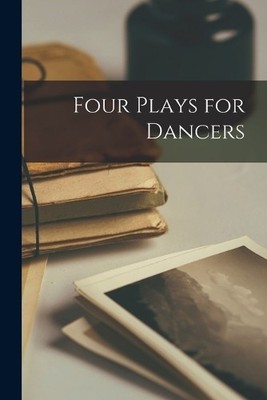 Anonymous Four Plays for Dancers (Taschenbuch)