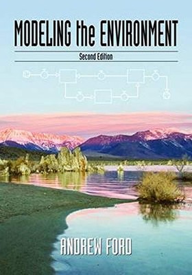 MODELING THE ENVIRONMENT, SECOND EDITION By Andrew Ford *Excellent Condition*