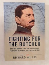 Fighting for the Butcher : British Troops Fighting in General Mangin's Xe Armée,