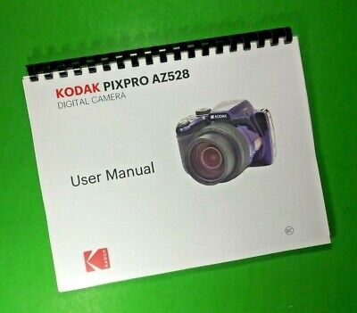 Kodak PixPro AZ528 Camera 122 Page COLOR LASER 8.5 x 11" Owners Manual