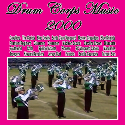 Drum Corps Music of 2000 TOP 24 Class A Drum Corps Quad ( 4 CD Pack )