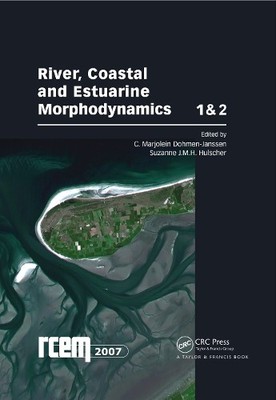 River, Coastal and Estuarine Morphodynamics: RCEM 2007, Two V... - 9780415453639