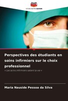 Perspectives Des éTudiants En Soins Infirmiers Sur Le Choix Professionnel Silva