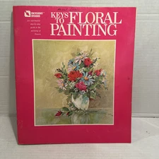 Skylight Studio Keys To Floral Painting 1972 Vintage