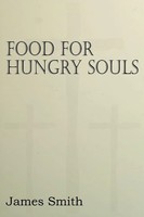 James Smith | Food For Hungry Souls | Taschenbuch | Englisch (2012)