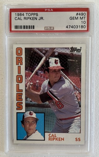 1984 TOPPS #490 CAL RIPKEN JR. PSA 10- GEM MINT - BALTIMORE ORIOLES