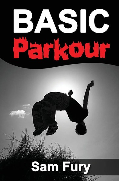 Sam Fury | Basic Parkour | Taschenbuch | Englisch (2019) | Survival Fitness-image