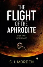 The Flight of the Aphrodite - Paperback By Morden, S J - GOOD