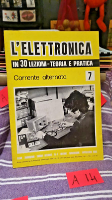 DIE ELEKTRONIK IN 30 LEKTIONEN - THEORIE UND PRAXIS - HEFT - NR. 7