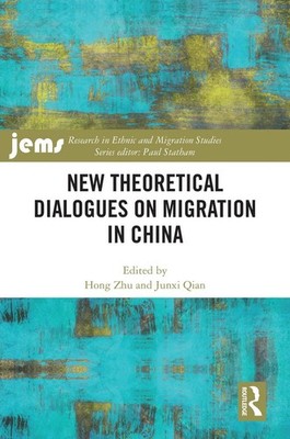 New Theoretical Dialogues on Migration in China by Hong Zhu Hardcover Book