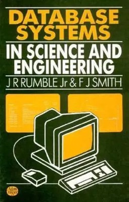 Database Systems in Science and Engineering | J.R Rumble (u. a.) | Buch | 1990