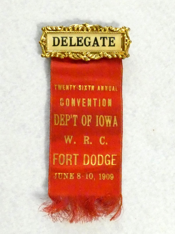 Vintage 1909 WRC WOMEN'S RELIEF CORPS Delegate Ribbon Badge ~ Dept. of Iowa