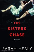 The Sisters Chase Hardcover By Sarah Healy on sale The Sisters Chase Hardcover By Sarah Healy on sale