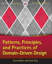 Patterns, Principles, and Practices - Paperback, by Millett Scott; Tune - Good
