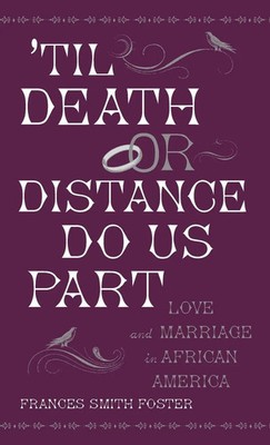 Frances Smith Foster | Til Death or Distance Do Us Part | Buch | Englisch (2010)