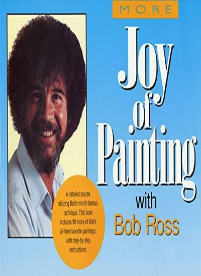 More Joy of Painting By A. Kowalski