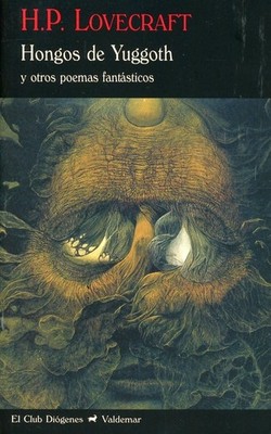 Hongos de Yuggoth: Y otros poemas fantásticos: 11 (El Club Dióge