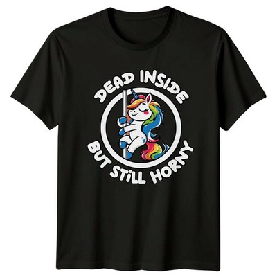 Dead Inside But Still Horny T-Shirt Einhorn Erwachsene Humor Geschenk für Sie und Ihn