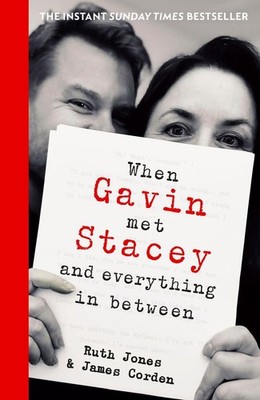 When Gavin Met Stacey and Everything in Between | James Corden, Ruth Jones