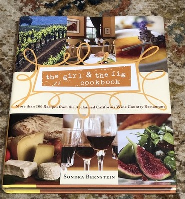 THE GIRL & THE  FIG COOKBOOK:FROM THE ACCLAIMED WINE COUNTRY RESTAURANT   NEW  