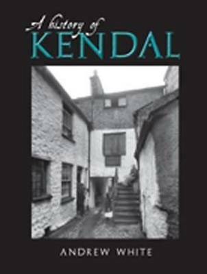 A History of Kendal.by White  New 9781859361504 Fast Free Shipping** - Image 2