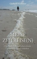 Meine Zeitreisen ~ Gerhard Neubauer ~ 9783991810926