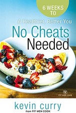 NO CHEATS NEEDED: 6 WEEKS TO A HEALTHIER, BETTER YOU By Kevin Curry *BRAND NEW*